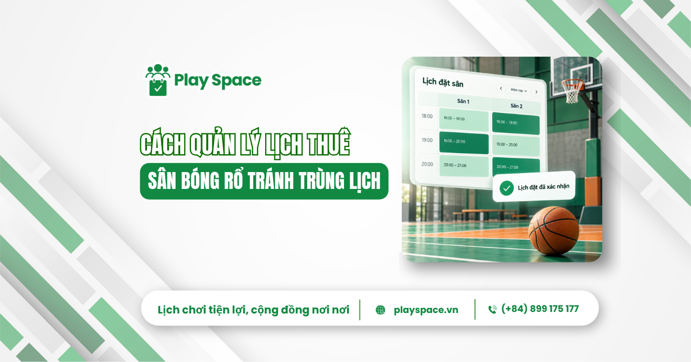 cách quản lý lịch bóng rổ hiệu quả