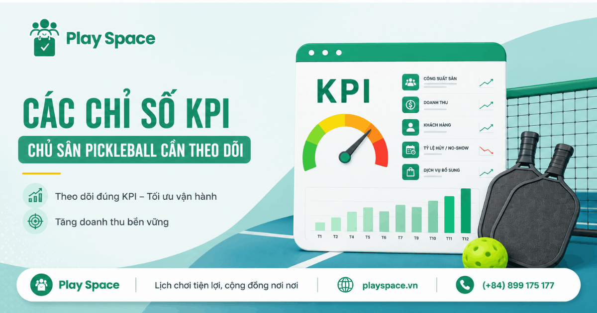 Các chi số KPI chủ sân cần theo dõi