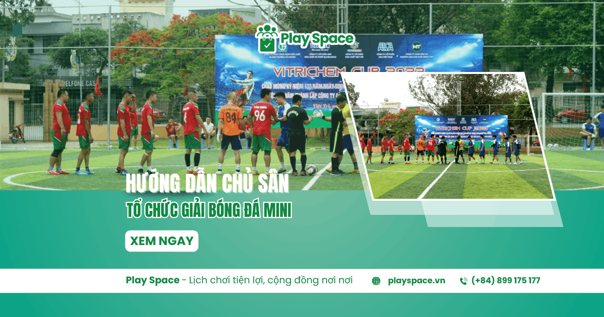 hướng dẫn chủ sân tổ chức giai đá nini