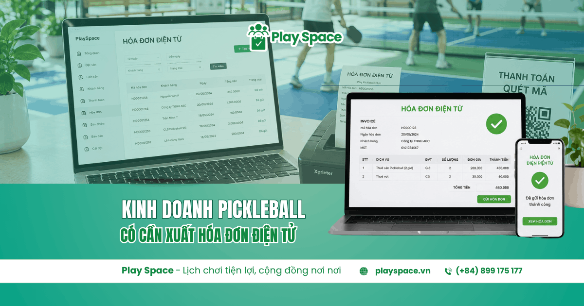 sân pickleball có cần xuất hóa đơn không