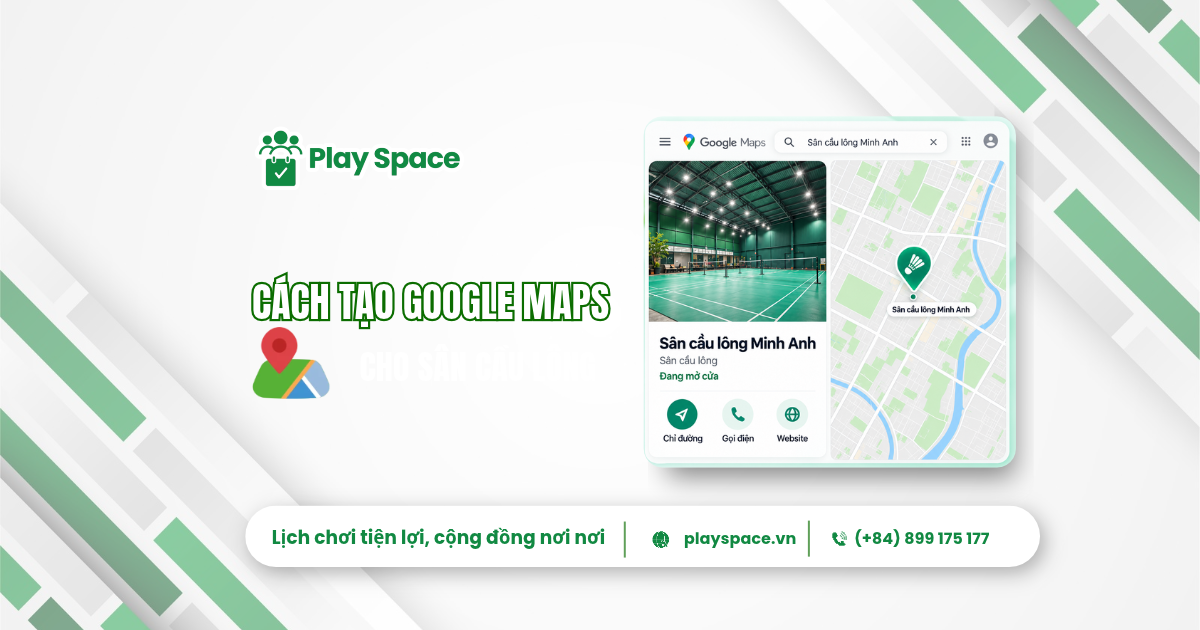 tạo google maps cho sân cầu lông